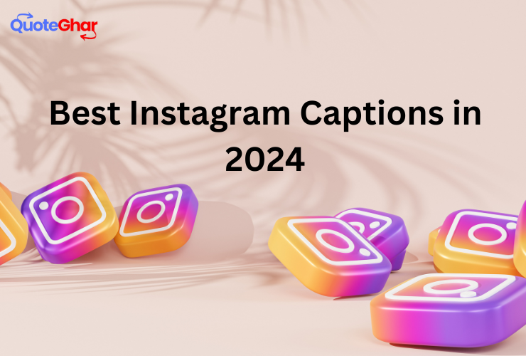 Best Instagram Captions in 2024